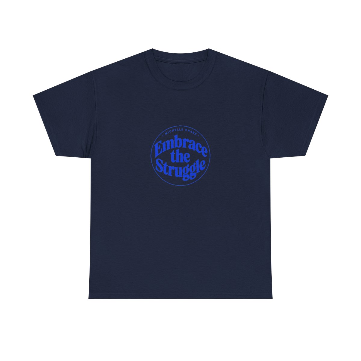 Michelle Khare "Embrace the Struggle" Unisex Tee - alternate angle 5, merchandise