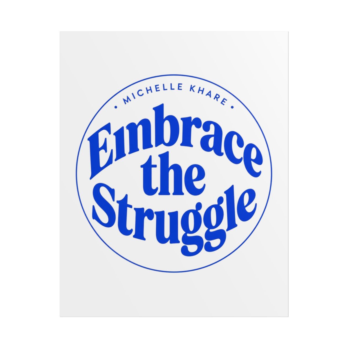 Michelle Khare "Embrace the Struggle" Poster - Official Posters & Wall Art merchandise