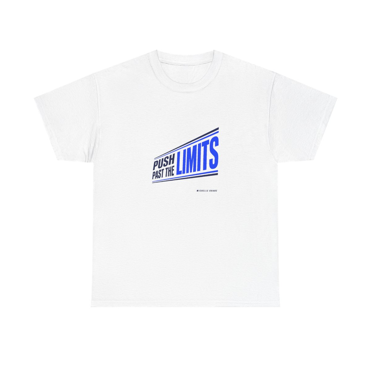 Michelle Khare "PUSH PAST THE LIMITS" Unisex Tee