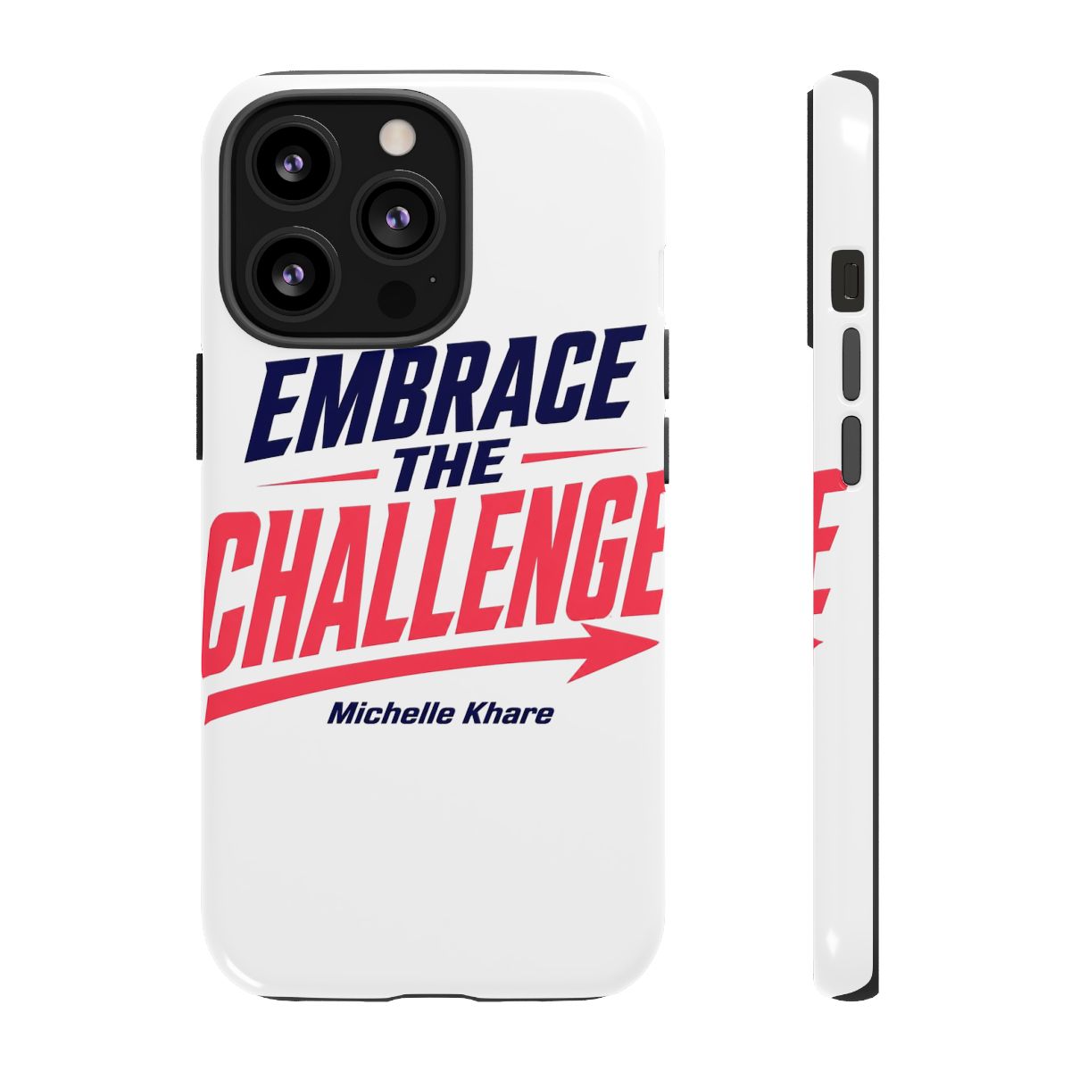 Michelle Khare "EMBRACE THE CHALLENGE" Phone Case - alternate angle 1, merchandise