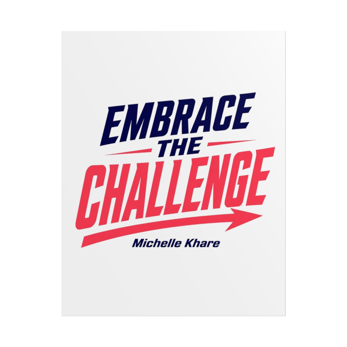 Michelle Khare "EMBRACE THE CHALLENGE" Poster - alternate angle 1, merchandise